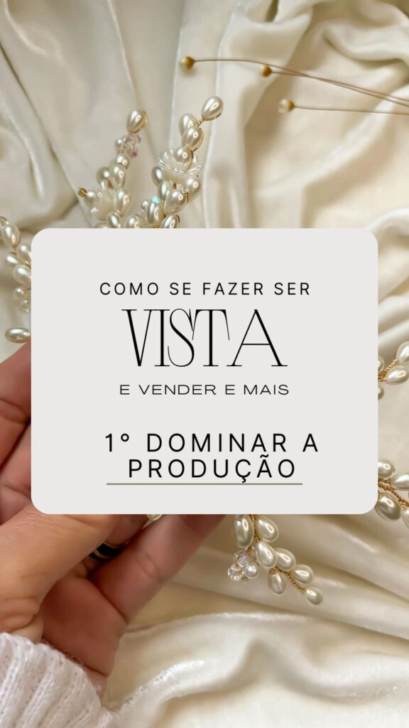 Como se fazer ser vista e vender mais